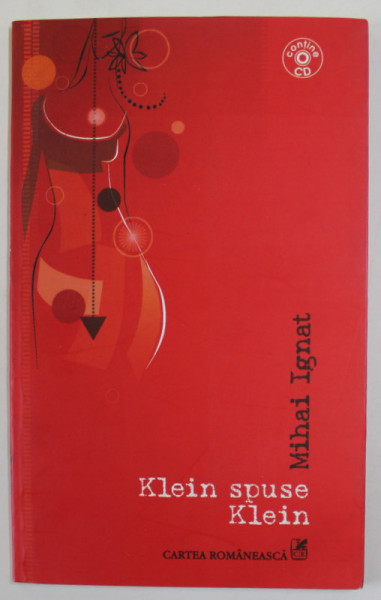 KLEIN SPUSE KLEIN de MIHAIL IGNAT , VERSURI , 2006 , CD INCLUS *