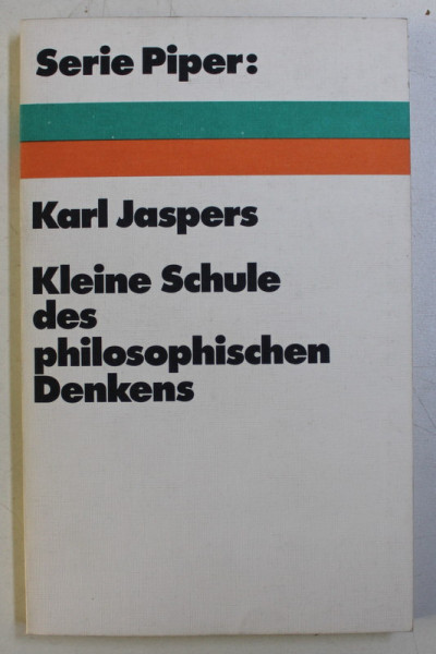 KLEINE SCHULE DES PHILOSOPHISCHEN DENKENS von KARL KASPERS , 1965