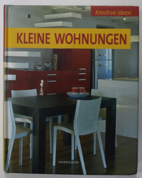 KLEINE WOHNUNGEN , KREATIVE IDEEN ( LOCUINTE CU SUPRAFATA MICA  , IDEI CREATIVE ) , text ALEJANDRO  ASENSIO , TEXT IN LB. GERMANA ,  ANII '2000