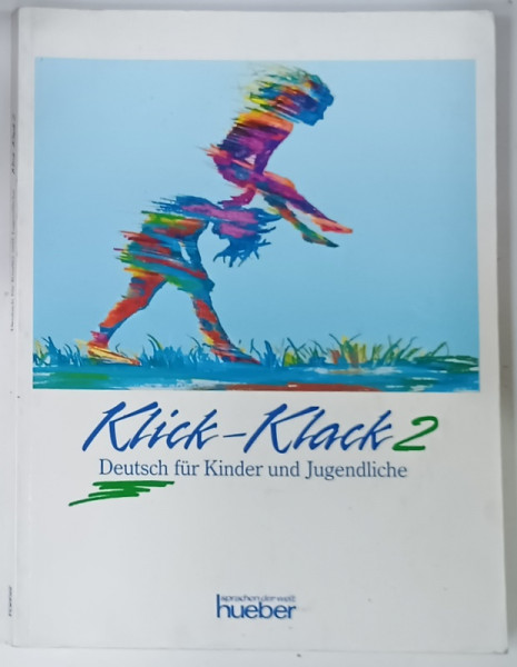 KLICK - KLACK 2 , DEUTSCH FUR KINDER UND JUGENDLICHE , TEXT IN LIMBA GERMANA , KURSBUCH , 2003 , PREZINTA  URME DE UZURA SI HALOURI DE APA