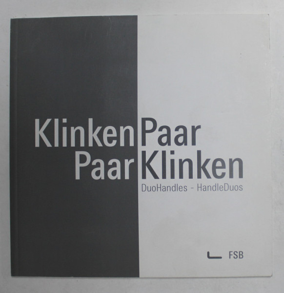KLINKENPAAR / PAARKLINKEN , DUOHANDLES - HANDLEDUOS , DESIGN DE FERONERIE , TEXT IN GERMANA SI ENGLEZA , ANII '2000 , CD INCLUS