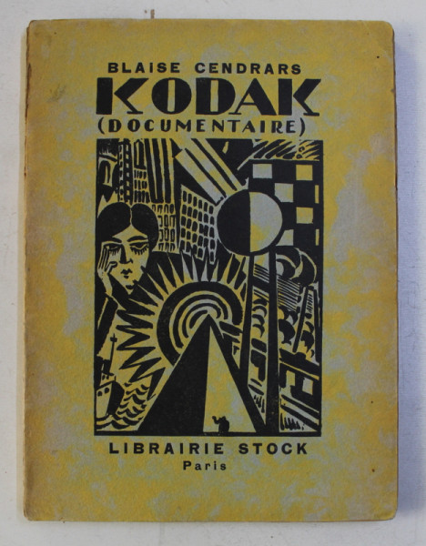 KODAK ( DOCUMENTAIRE ) par BLAISE CENDRARS , 95 PAG. , 1924