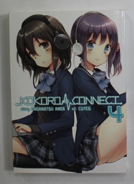 KOKORO CONNECT , no. 4 ,  story SADANATSU ANDA , art CUTEG , 2015, BENZI DESENATE