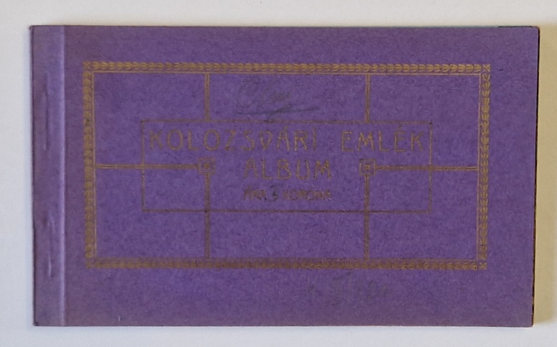 KOLOZSVARI ( CLUJ )  EMLEK ALBUM ,TEXT IN LIMBA MAGHIARA ,  MINIALBUM CU 10 CARTI POSTALE DETASABILE , INCEPUT DE SECOL XX