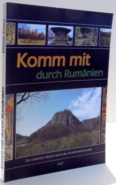 KOMM MIT DURCH RUMANIEN