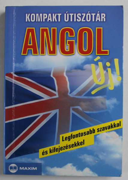 KOMPAKT UTISZOTAR ANGOL ( DICTIONAR COMPACT DE CALATORIE ENGLEZ - MAGHIAR , ANII '2000 , FORMAT DE BUZUNAR