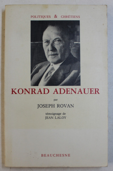 KONRAD ADENAUER par JOSEPH ROVAN , 1987