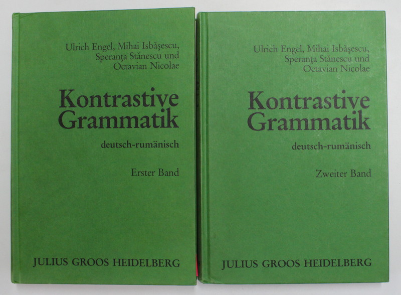 KONTRASTIVE GRAMMATIK DEUTSCH - RUMANISCH von ULRICH ENGEL ...OCTAVIAN ENGEL , VOLUMELE I - II , 1993