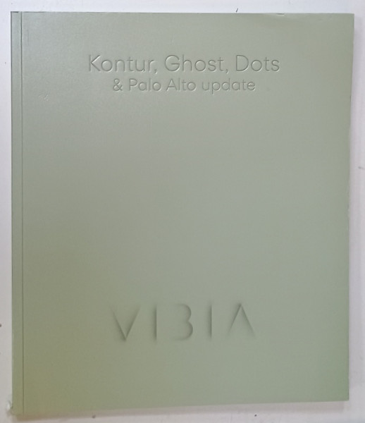 KONTUR , GHOST , DOTS and PALO ALTO UPDATE , VIBIA CATALOG DE CORPURI  DE ILUMINAT , ANII '2000