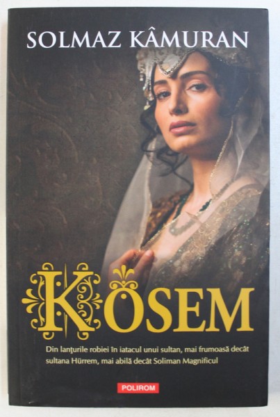 KOSEM - SERBETUL PUTERII ARE GUST DE SANGE de SOLMAZ KAMURAN , 2017