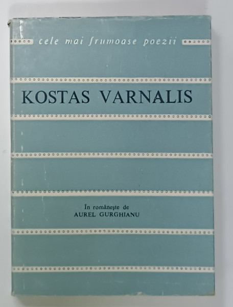 KOSTAS  VARNALIS , COLECTIA ' CELE MAI FRUMOASE POEZII ' NR. 106 , desen de TANASIS FAPAS , 1969