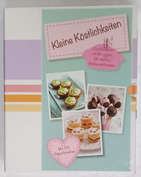 KOSTLICHE KLEINE KUCHEN UND PASTETEN / MINI - MUFFINS und MEHR ( PRAJITURI SI PLACINTE DELICIOASE / MINI - MUFFINS si ALTELE  ) , TEXT IN LIMBA GERMANA , 2 VOLUME , ANII '2000