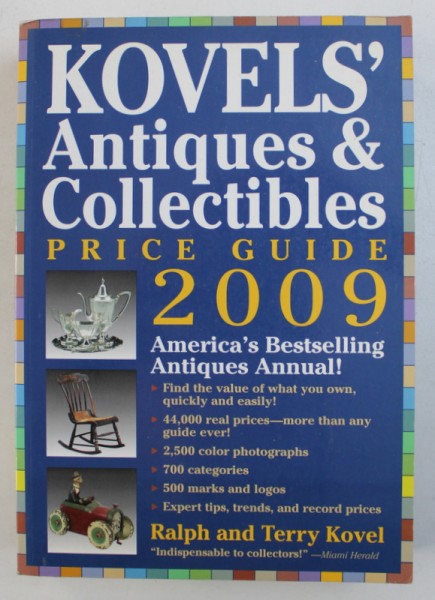 KOVELS ' ANTIQUES & COLLECTIBLES - PRICE GUIDE 2009 by RALPH and TERRY KOVEL , 2008