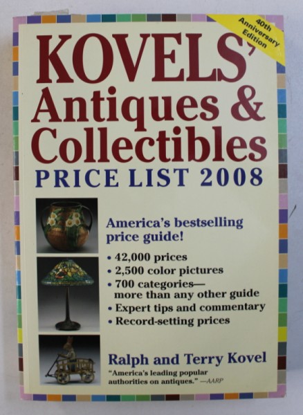 KOVELS ' ANTIQUES & COLLECTIBLES - PRICE LIST  2008  by RALPH and TERRY KOVEL , 2007