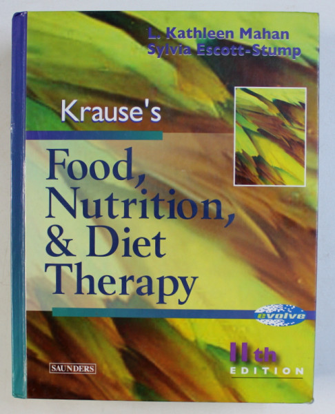 KRAUSE 'S FOOD , NUTRITION , & DIET THERAPY by L . KATHLEEN MAHAN and SYLVIA ESCOTT - STUMP , 2004