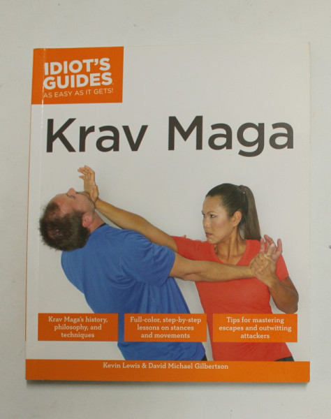 KRAV MAGA by KEVIN LEWIS and DAVID MICHAEL GILBERTSON - IDIOT 'S GUIDES - AS EASY AS IT GETS ! , 2016