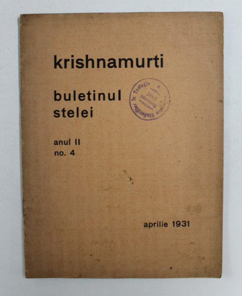 KRISHNAMURTI - BULETINUL STELEI , ANUL II , NO. 4 , APRILIE  1931