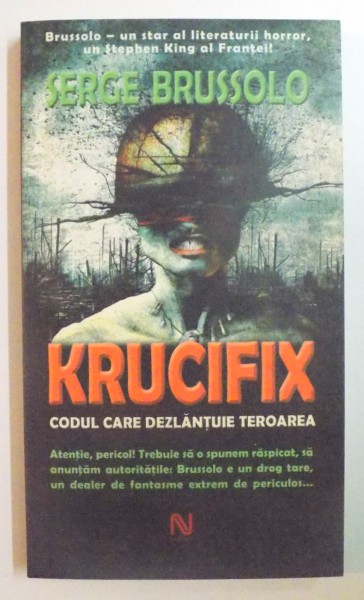 KRUCIFIX de SERGE BRUSSOLO, EDITIA A II-A REVIZUITA  2006