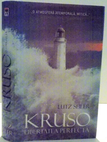 KRUSO, LIBERTATEA PERFECTA de LUTZ SEILER , 2017