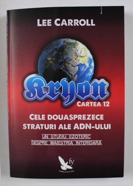 KRYON , CARTEA 12 de LEE CARROL , 2010
