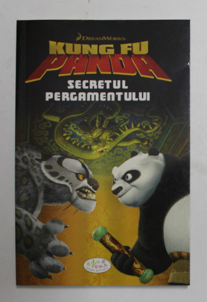 KUNG FU PANDA - SECRETUL PERGAMENTULUI , adaptare de J.E. BRIGHT , 2008