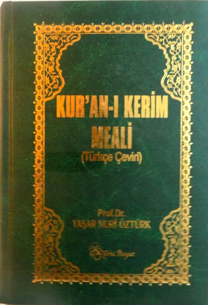 KUR`AN-I KERIM MEALI (TURKCE CEVIRI) de YASAR NURI OZTURK, 2001