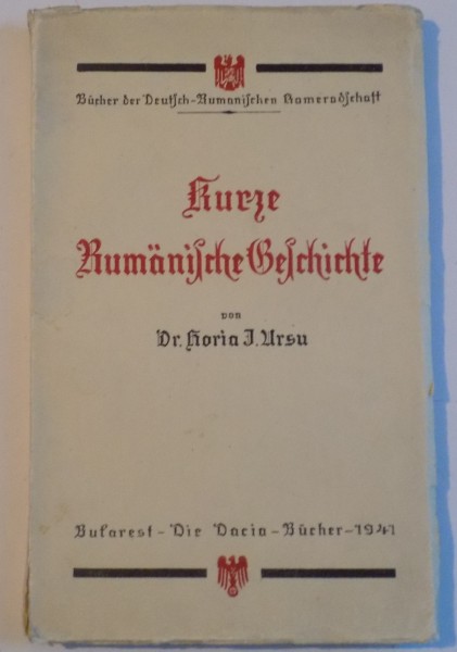 KURZE RUMANISCHE GESCHICHTE von HORIA URSU 1941, DEDICATIE*