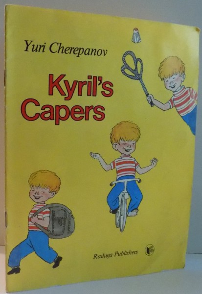 KYRIL`S CAPERS by YURI CHEREPANOV , 1990