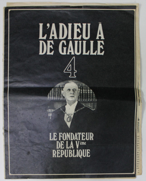L ' ADIEU A DE GAULLE , no. 4 : LE FONDATEUR DE LA V - eme republique  , 1970, REVISTA