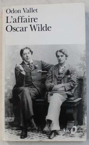 L '  AFFAIRE OSCAR WILDE par ODON VALLET , 1995