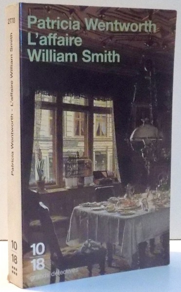 L' AFFAIRE WILLIAM SMITH de PATRICIA WENTWORTH , 1996