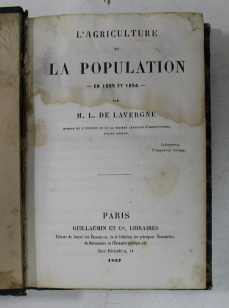 L ' AGRICULTURE ET LA POPULATION - en 1855 et 1856 par M.L. DE LAVERGNE , 1857 , PREZINTA PETE SI HALOURI DE APA *
