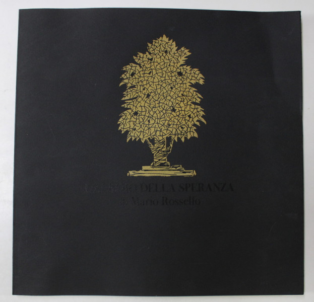 L 'ALBERO DELLA SPERANZA , TEXT IN ITALIANA , FRANCEZA , ENGLEZA , GERMANA , di  FRANCO MARIA RICCI , 1991