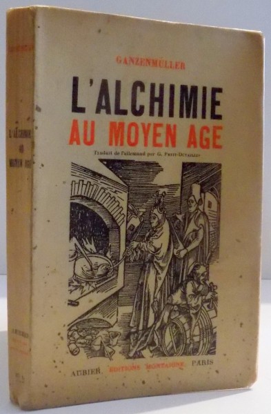 L ' ALCHIMIE AU MOYEN AGE par GANZENMULLER