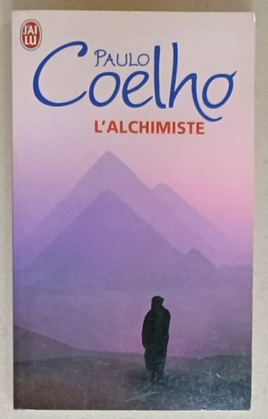 L ' ALCHIMISTE par PAULO COELHO , 2010