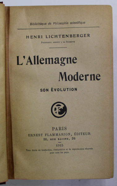 L 'ALLEMAGNE MODERNE , SON EVOLUTION par HENRI LICHTENBERGER , 1915