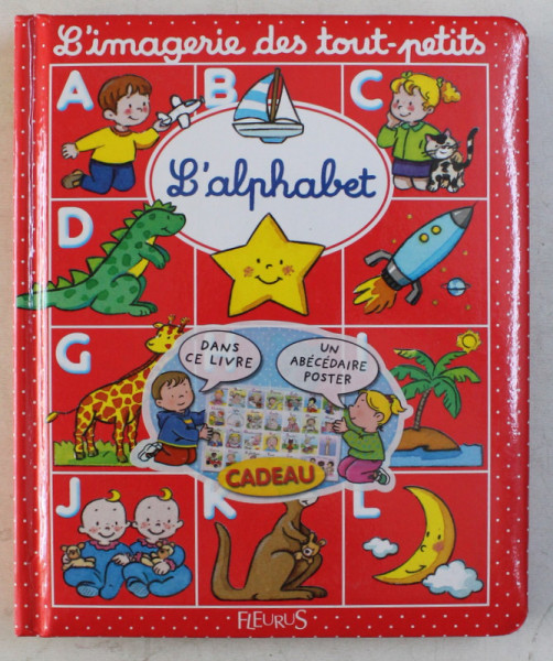 L' ALPHABET par EMILIE BEAUMONT , IMAGES par SYLVIE BELINEAU