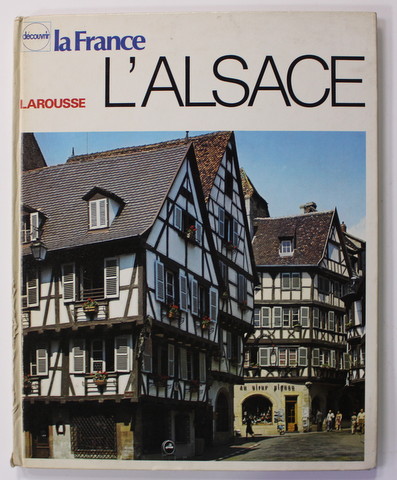L 'ALSACE par HENRI NONN , 1973