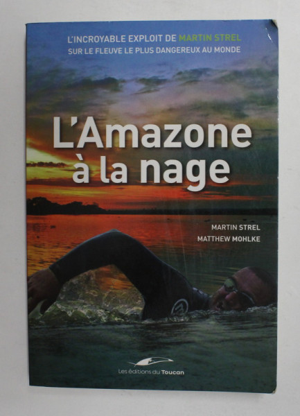 L ' AMAZONE A LA NEIGE par MARTIN STREL et MATTHEW MOHLKE , 2008