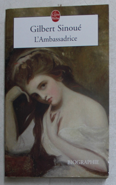 L ' AMBASSADRICE par GILBERT SINOUE , 2002