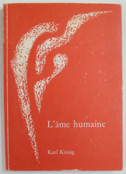 L 'AME HUMAINE par KARL KONIG , 1979