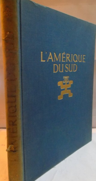 L ' AMERIQUE DU SUD , LES ANTILLES ET L ' AMERIQUE CENTRALE