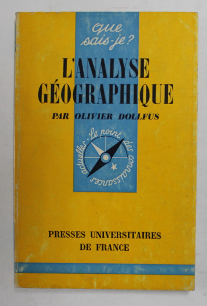 L 'ANALYSE  GEOGRAPHIQUE par OLIVIER DOLLFUS , 1971