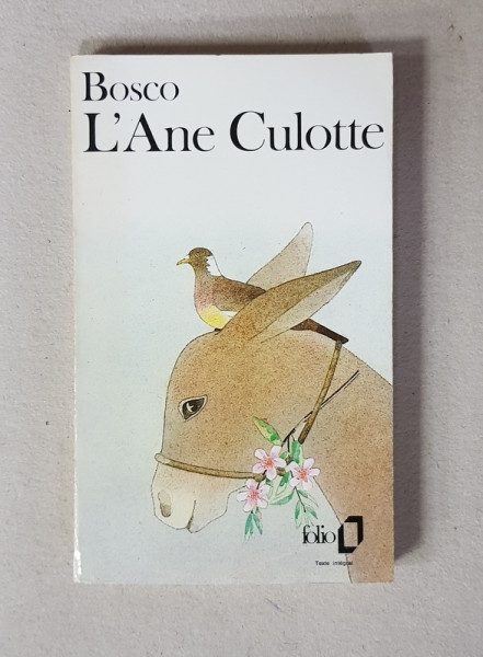L 'ANE CULOTTE par HENRI BOSCO , 1988