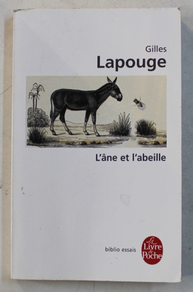L ' ANE ET L ' ABEILLE par GILLES LAPOUGE , 2015