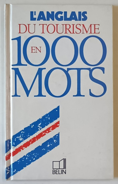 L 'ANGLAIS DU TOURISME EN 1000 MOTS par PETER STRUTT , 1995