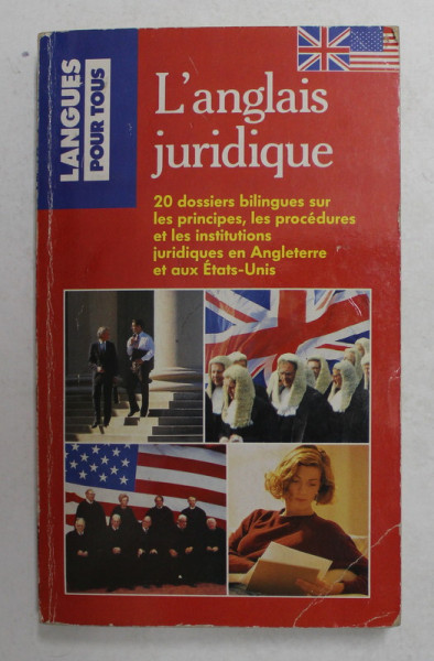L 'ANGLAIS JURIDIQUE - 20 DOSSIERS BILINGUES , 1993