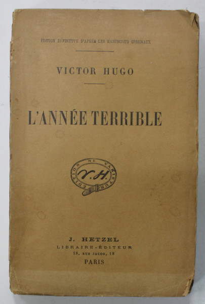L 'ANNEE TERRIBLE par VICTOR HUGO , EDITIE INTERBELICA