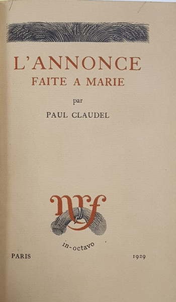 L 'ANNONCE FAITE A MARIE par PAUL CLAUDEL , 1929 , EXEMPLAR NR. 1751 *