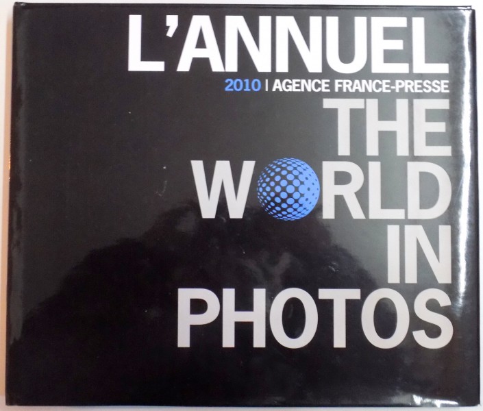L ' ANNUEL THE WORLD IN PHOTOS , 2010